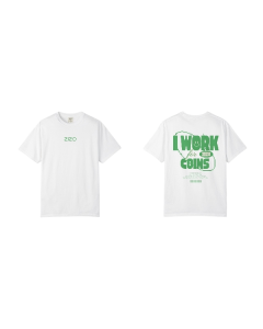 White "Work for Coins" ZIZO T-Shirt (Coins)
