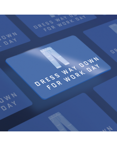 Dress WAY Down Day